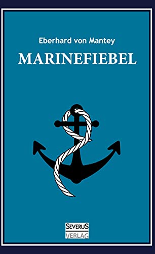 Beispielbild für Marinefibel. Ein Handbuch für die Seefahrt zum Verkauf von medimops