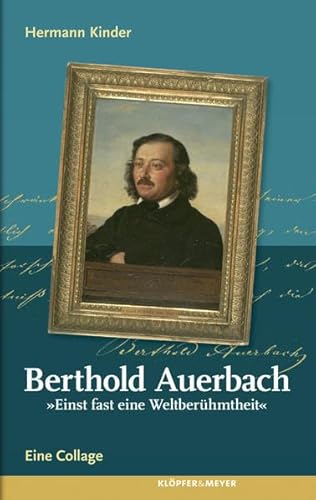 9783863510053: Berthold Auerbach. "Einst fast eine Weltberhmtheit": Eine Collage