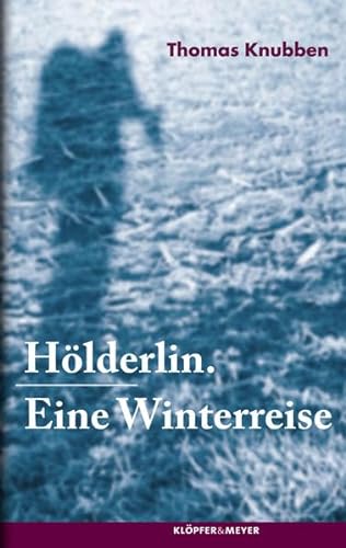 9783863510121: Hlderlin - Eine Winterreise