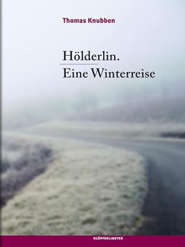 Stock image for Hlderlin. Eine Winterreise for sale by medimops