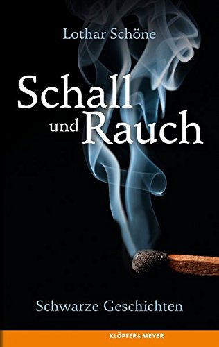 Stock image for Schall und Rauch - Schwarze Geschichten for sale by Versandantiquariat Jena