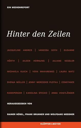 Stock image for Hinter den Zeilen - Ein Medienreport for sale by Versandantiquariat Jena