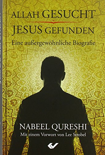 Beispielbild fr Allah gesucht - Jesus gefunden: Eine auergewhnliche Biografie zum Verkauf von medimops