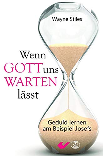 Stock image for Wenn Gott uns warten lsst: Geduld lernen am Beispiel Josefs for sale by medimops