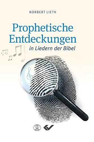Beispielbild fr Prophetische Entdeckungen in Liedern der Bibel zum Verkauf von medimops