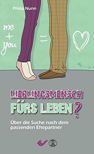 Stock image for Lieblingsmensch frs Leben?: ber die Suche nach dem passenden Ehepartner for sale by medimops