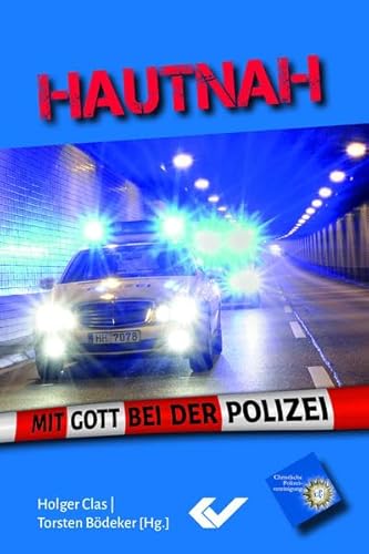 Beispielbild fr Hautnah: Mit Gott bei der Polizei zum Verkauf von medimops