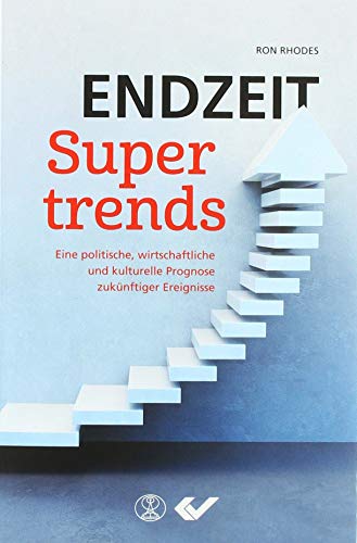 Beispielbild fr Endzeit-Supertrends: eine politische, wirtschaftliche und kulturelle Prognose zuknftiger Ereignisse zum Verkauf von medimops