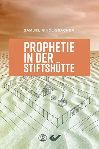 Beispielbild fr Prophetie in der Stiftshtte zum Verkauf von medimops