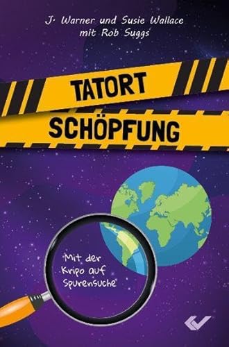 9783863538439: Tatort Schpfung: Mit der Kripo auf Spurensuche