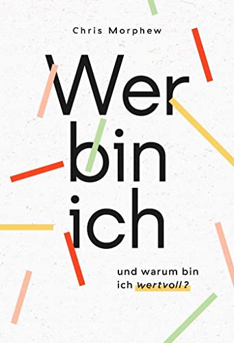 Stock image for Wer bin ich und warum bin ich wertvoll? for sale by GreatBookPrices