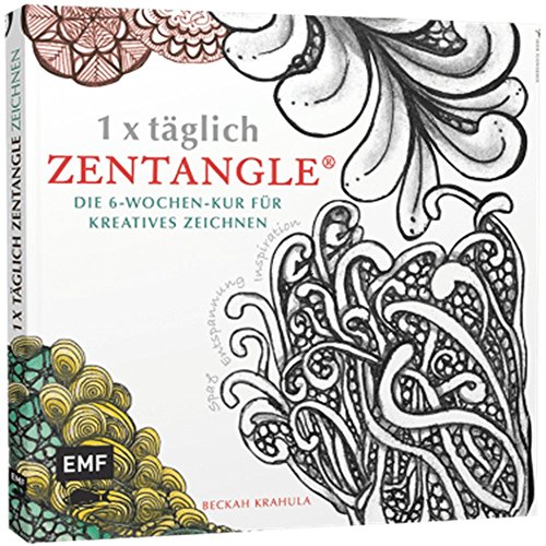 Stock image for 1 x tglich Zentangle: Die 6-Wochen-Kur fr kreatives Zeichnen for sale by medimops