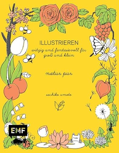 9783863553029: ILLUSTRIEREN: natur pur: witzig und fantasievoll fr Gro und Klein