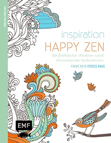Beispielbild fr Inspiration Happy Zen (Ausmalbuch fr Erwachsene): 50 frhliche Motive und Ornamente kolorieren zum Verkauf von medimops