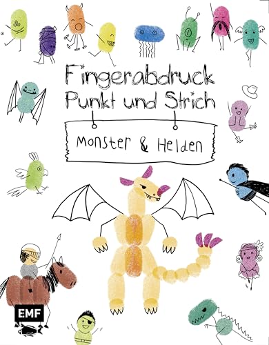 Beispielbild fr Fingerabdruck, Punkt und Strich - Monster und Helden: Zeichenspa auf Fingerabdrcken zum Verkauf von medimops