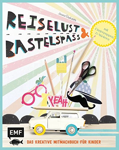 Imagen de archivo de Reiselust und Bastelspa: Das kreative Mitmachbuch fr Kinder mit Fingerpuppen und Stickern a la venta por medimops