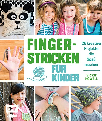 Imagen de archivo de Fingerstricken fr Kinder: 28 kreative Projekte, die Spa machen a la venta por Versandantiquariat BUCHvk