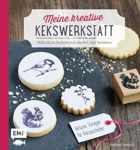 9783863553883: Meine kreative Kekswerkstatt (Monsieur Muffin): Mehr als 40 Rezepte zum Backen und Verzieren - Inklusive Vorlagen fr Keksausstecher