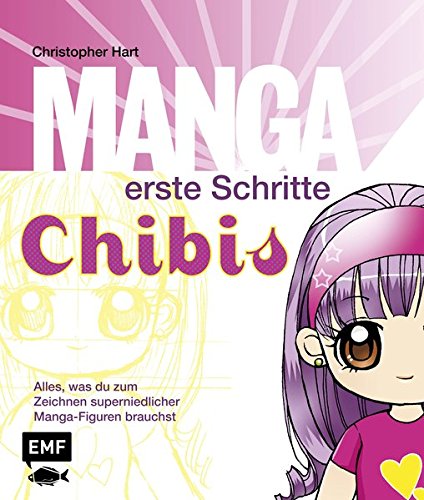 9783863553920: Manga erste Schritte Chibis: Alles, was du zum Zeichnen super-niedlicher Mangafiguren brauchst