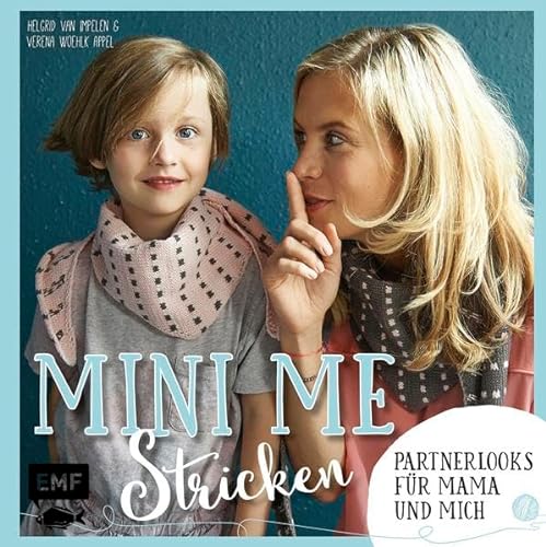Stock image for Mini-Me - Stricken: Partnerlooks fr Mama und mich (Mini-Me: mein kleiner Doppelgnger) for sale by medimops