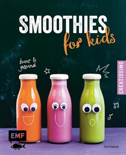 Stock image for Smoothies for kids - Bunt und gesund! (Creatissimo) for sale by medimops