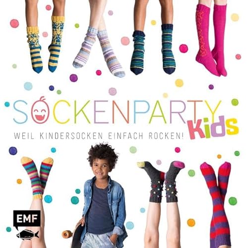 Stock image for Sockenparty Kids: Weil Kindersocken einfach rocken for sale by medimops