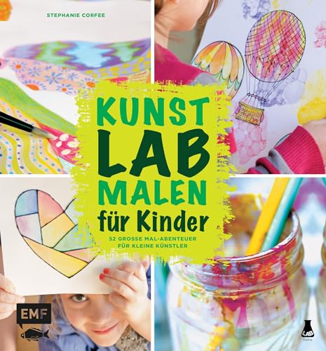 9783863554880: Kunst Lab Malen fr Kinder: 52 groe Mal-Abenteuer fr kleine Knstler