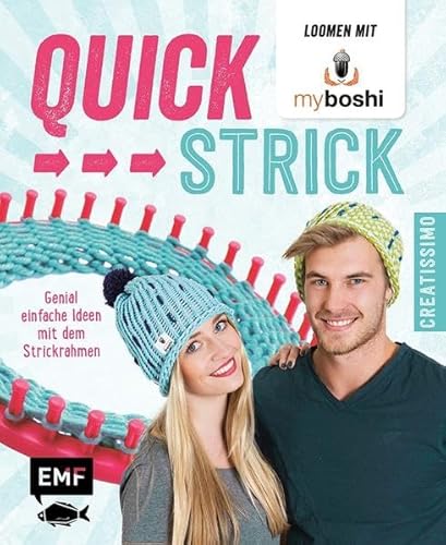 Beispielbild fr Quick-Strick - Loomen mit MyBoshi: Genial einfache Ideen mit dem Strickrahmen (Creatissimo) zum Verkauf von medimops