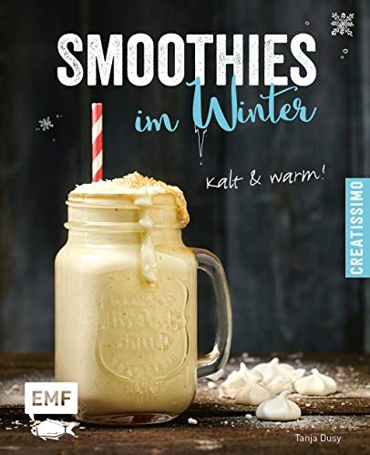 Beispielbild fr Smoothies im Winter: kalt und warm zum Verkauf von WorldofBooks