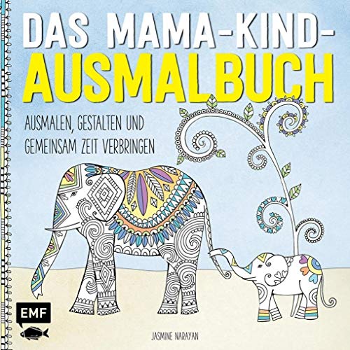 Imagen de archivo de Das Mama-Kind-Ausmalbuch: Ausmalen, gestalten und gemeinsam Zeit verbringen a la venta por medimops