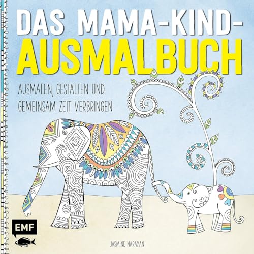 Stock image for Das Mama-Kind-Ausmalbuch: Ausmalen, gestalten und gemeinsam Zeit verbringen for sale by medimops