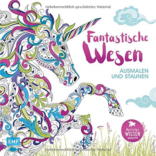 Stock image for Fantastische Wesen - Ausmalen und Staunen: Mystisches Wissen inklusive for sale by medimops