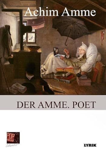 Imagen de archivo de Der Amme. Poet: Frhe Verse und Tagebuchaufzeichnungen (Lyrik) a la venta por medimops