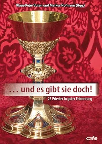 Stock image for und es gibt sie doch! 25 Priester in guter Erinnerung. for sale by Antiquariat Eule