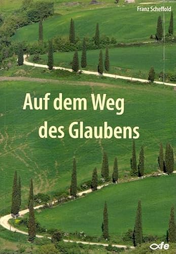 Beispielbild fr Auf dem Weg des Glaubens zum Verkauf von biblion2