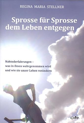Stock image for Sprosse fr Sprosse dem Leben entgegen -Language: german for sale by GreatBookPrices