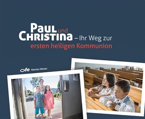 Stock image for Paul und Christina: Ihr Weg zur ersten heiligen Kommunion [Hardcover] Winter, Monika for sale by tomsshop.eu