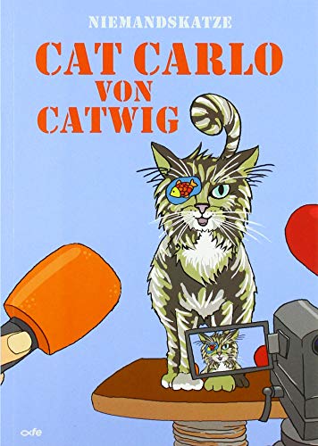 Stock image for Niemandskatze Cat Carlo von Catwig -Language: german for sale by GreatBookPrices