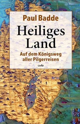 Beispielbild fr Heiliges Land: Auf dem Knigsweg aller Pilgerreisen zum Verkauf von medimops