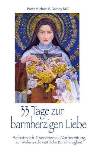 Stock image for 33 Tage zur barmherzigen Liebe for sale by Blackwell's