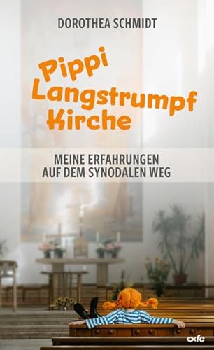 Beispielbild fr Pippi-Langstrumpf-Kirche: Meine Erfahrungen auf dem Synodalen Weg zum Verkauf von medimops