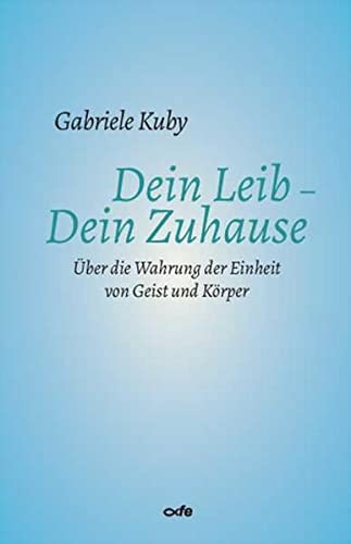 Stock image for Dein Leib - Dein Zuhause -Language: german for sale by GreatBookPrices