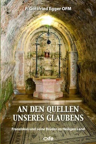 Stock image for An den Quellen unseres Glaubens for sale by Blackwell's