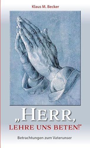 Stock image for Herr, lehre uns beten! for sale by GreatBookPrices