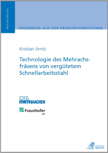 9783863591137: Arntz, K: Technologie des Mehrachsfrsens von vergtetem