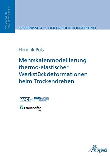 Beispielbild fr Mehrskalenmodellierung thermo-elastischer Werkstckdeformationen beim Trockendrehen zum Verkauf von medimops