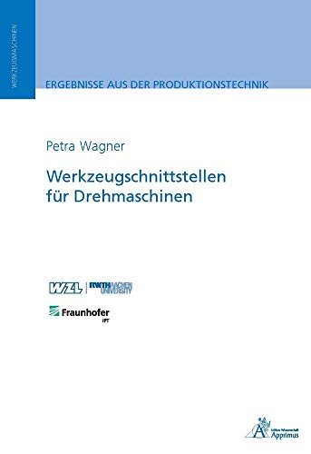 Beispielbild fr Werkzeugschnittstellen fr Drehmaschinen (Ergebnisse aus der Produktionstechnik) zum Verkauf von medimops