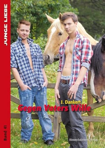 9783863610050: Gegen Vaters Wille: Volume 41 (Junge Liebe)