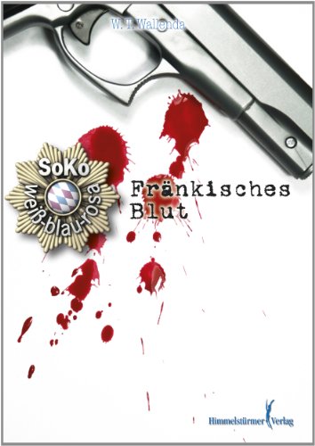 9783863614065: Soko wei-blau-rosa: Frnkisches Blut