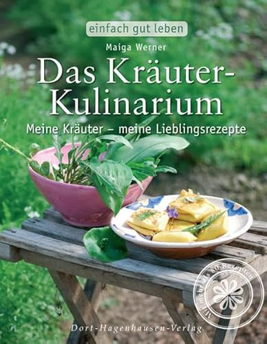 Beispielbild fr Das Kruter-Kulinarium: Meine Kruter - meine Rezepte - mit mehr als 80 Rezepten (Reihe: Einfach gut leben) zum Verkauf von medimops